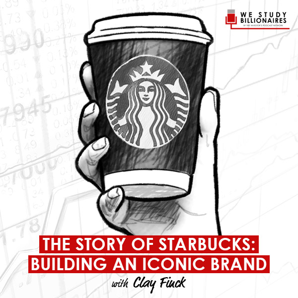 The Story of Starbucks: Building an Iconic Brand w